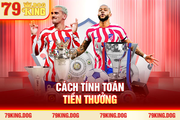 Cách tính toán tiền thưởng