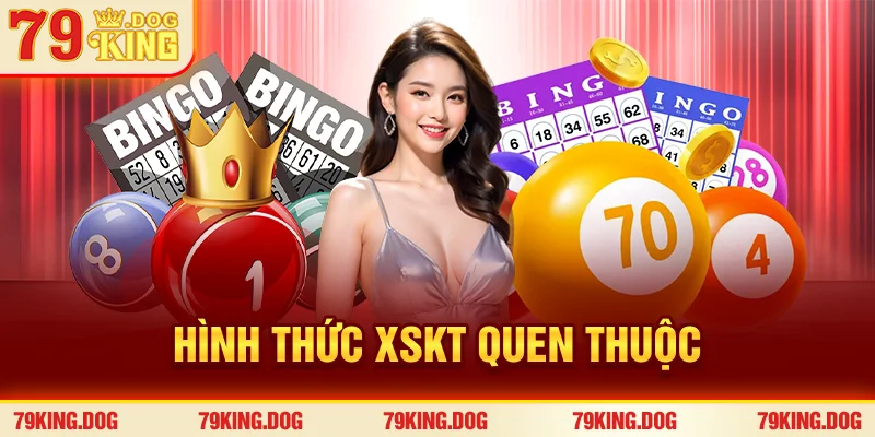 Hình thức XSKT quen thuộc