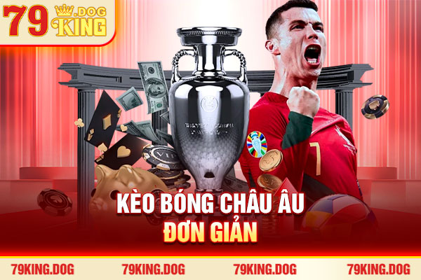 Kèo bóng châu Âu đơn giản