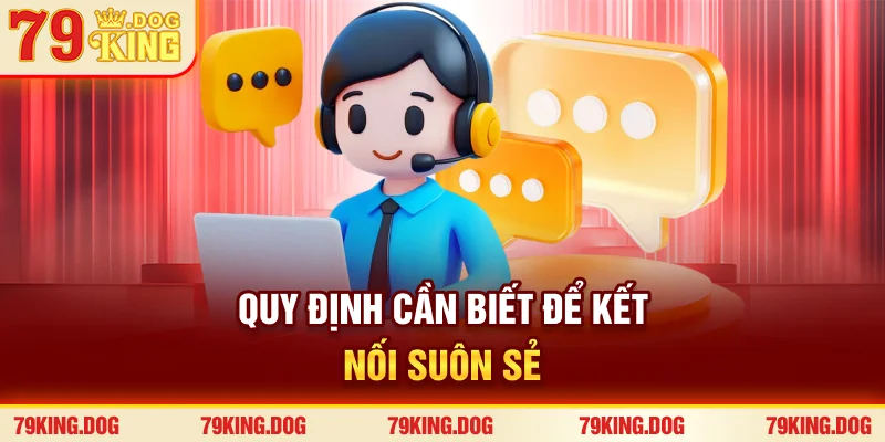 Quy định cần biết để kết nối suôn sẻ